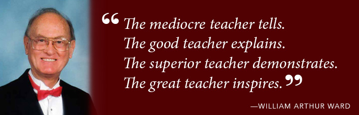 The mediocre teacher tells. The good teacher explains. The superior teacher demonstrates. The great teacher inspires. - Willam Arthur Ward 